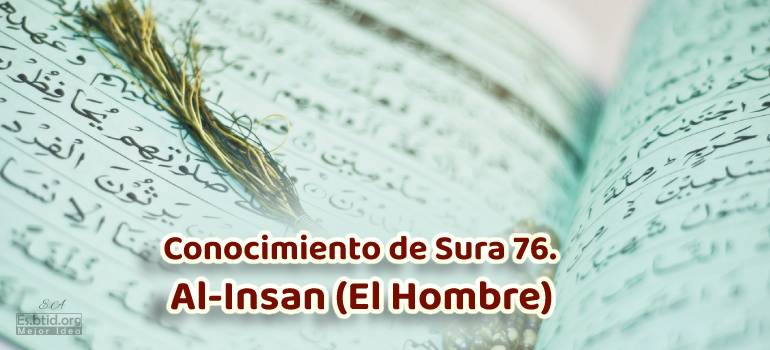 Conocimiento de Sura 76. Al-Insan (El Hombre)