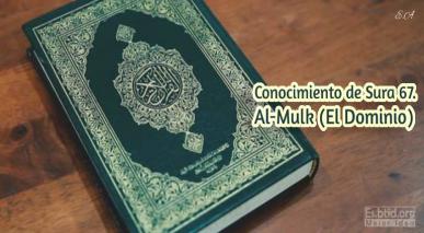 Conocimiento de Sura 67. Al-Mulk (El Dominio)