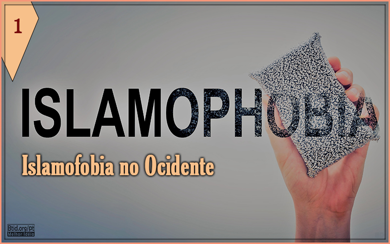 Islamofobia no Ocidente I