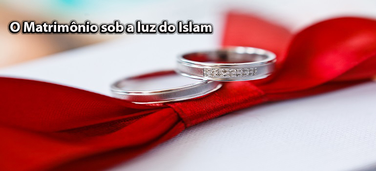 O Matrimônio sob a luz do Islam