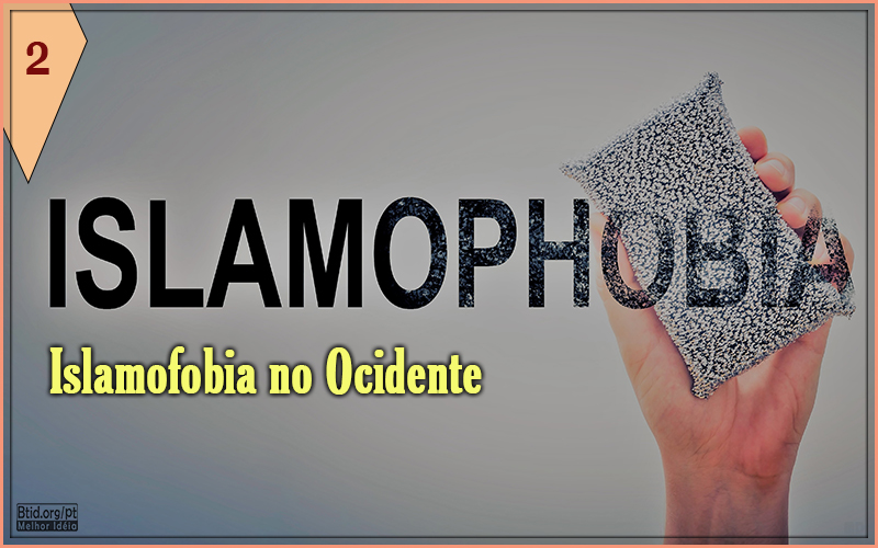 Islamofobia no Ocidente II