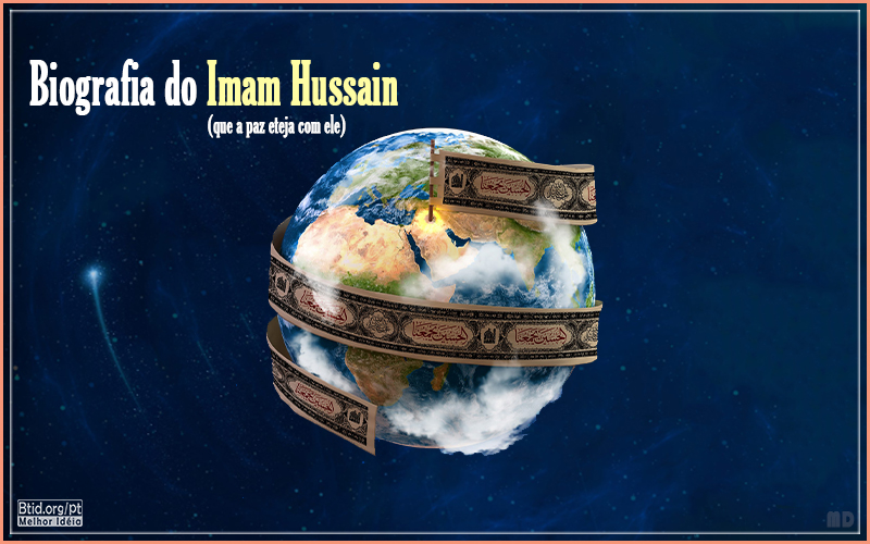Biografia do Imam Hussain Ibn Ali Ibn Abi Talib