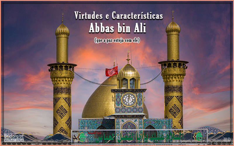 Virtudes e Características Abbas bin Ali II