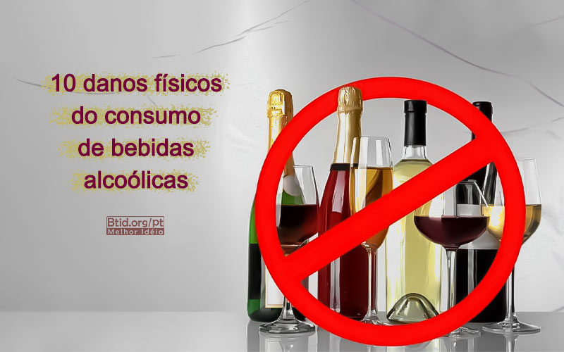 10 danos físicos do consumo de bebidas alcoólicas