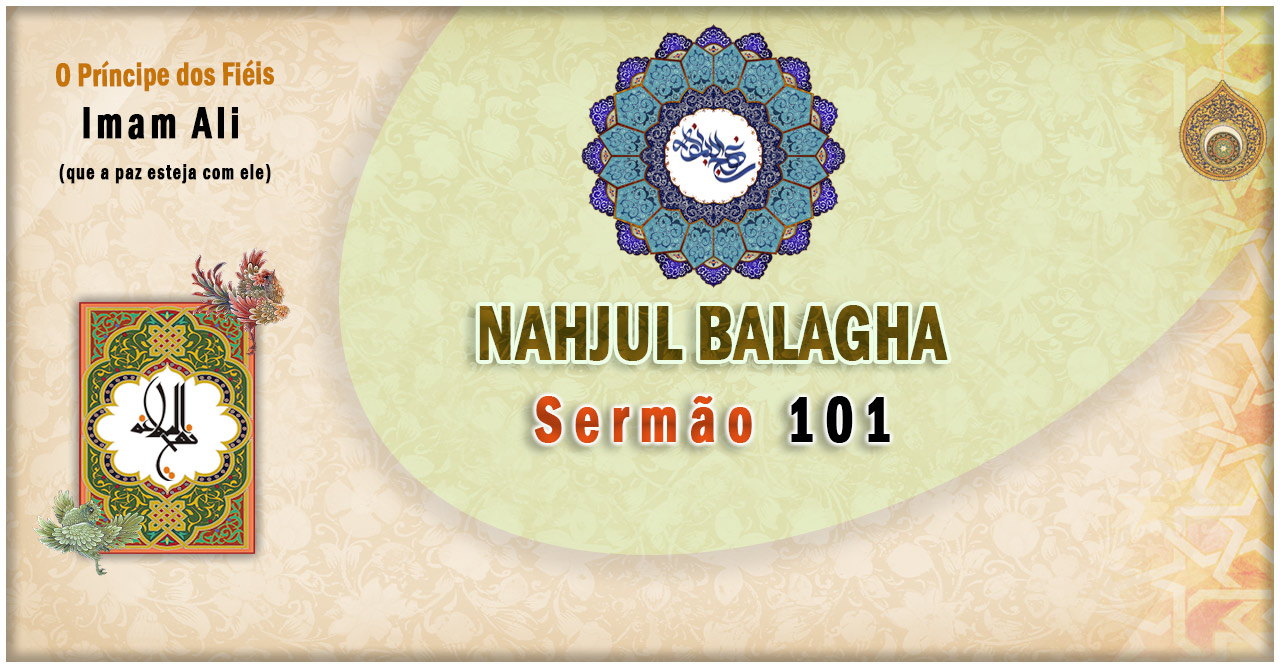 Nahjul Balagha Sermão nº 101