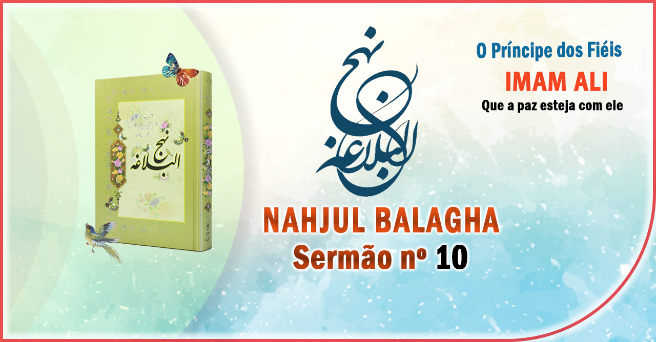 Nahjul Balagha Sermão nº 10