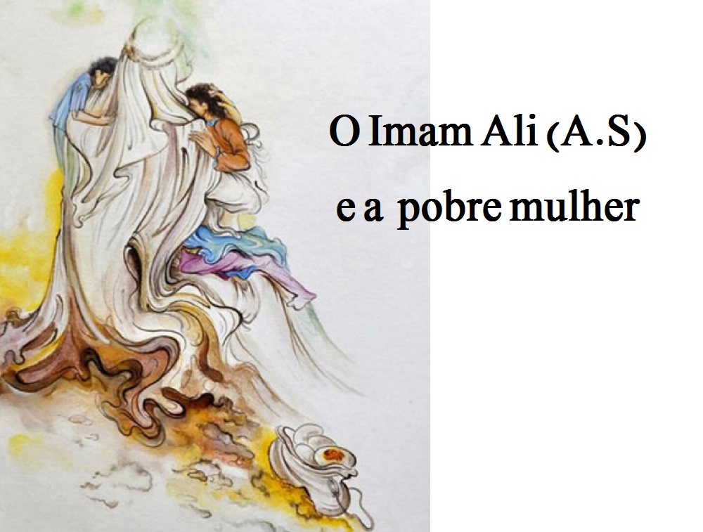 O Imam Ali e a pobre mulher  