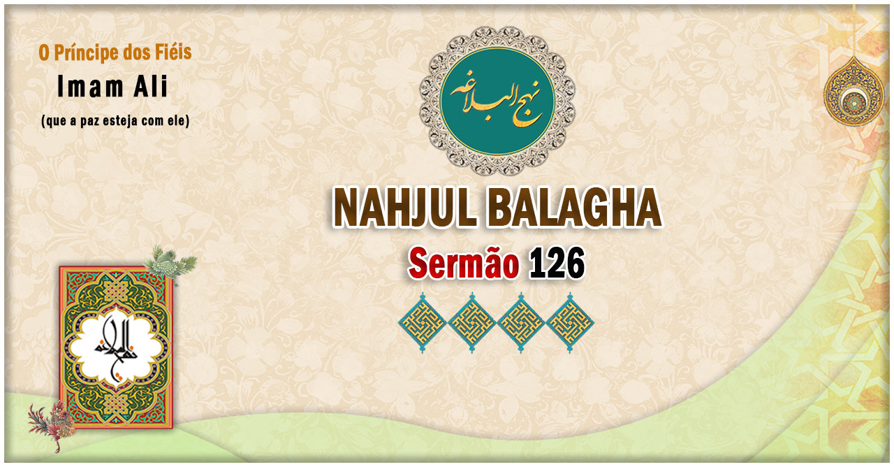 Nahjul Balagha Sermão nº 126