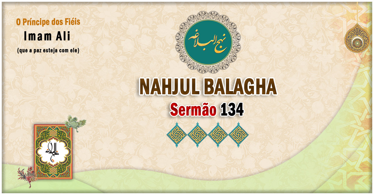 Nahjul Balagha Nahjul Balagha Sermão nº 134
