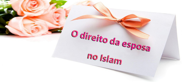 Os direitos da esposa no islam