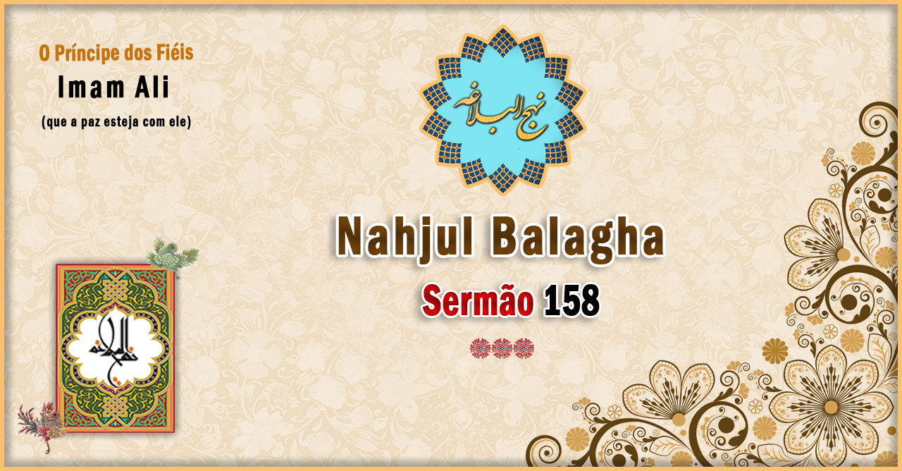 Nahjul Balagha Sermão nº 158