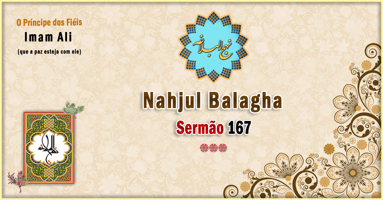 Nahjul Balagha Sermão nº 167