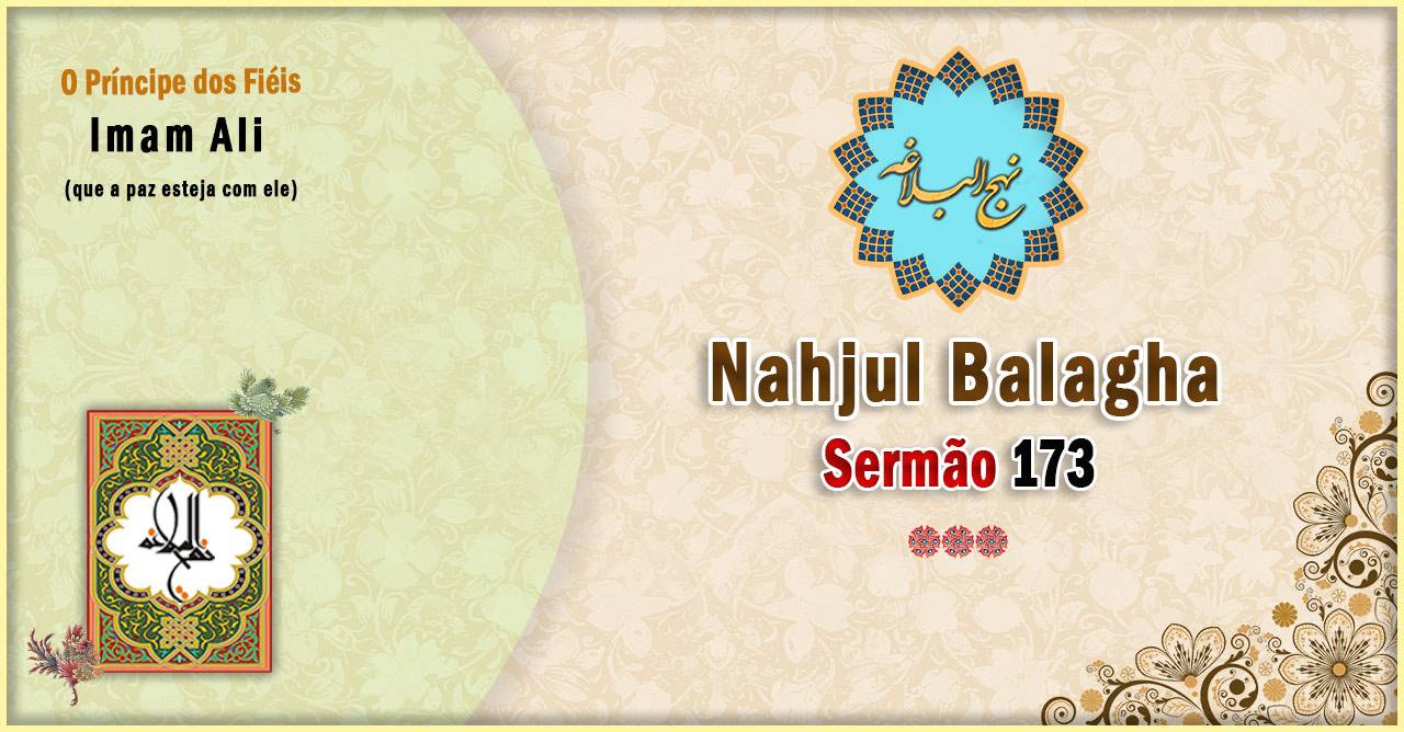 Nahjul Balagha Sermão nº 173