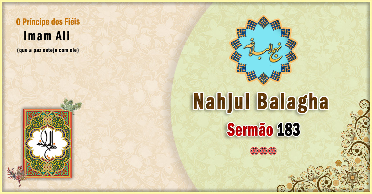 Nahjul Balagha Nahjul Balagha Sermão nº 183