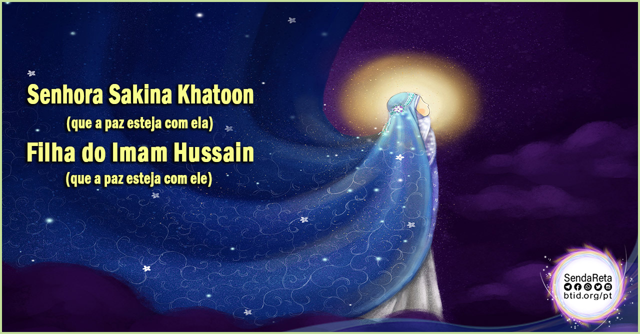 Senhora Sakina Khatoon (que a paz esteja com ela)