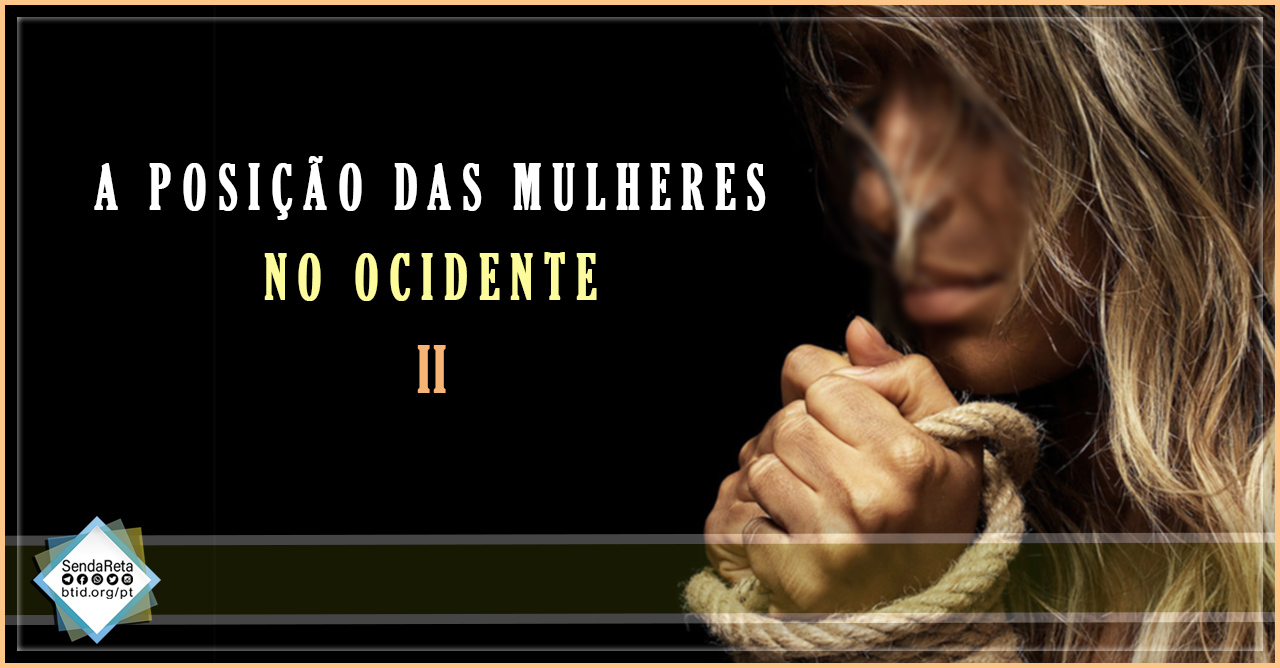 A posição das mulheres no Ocidente II