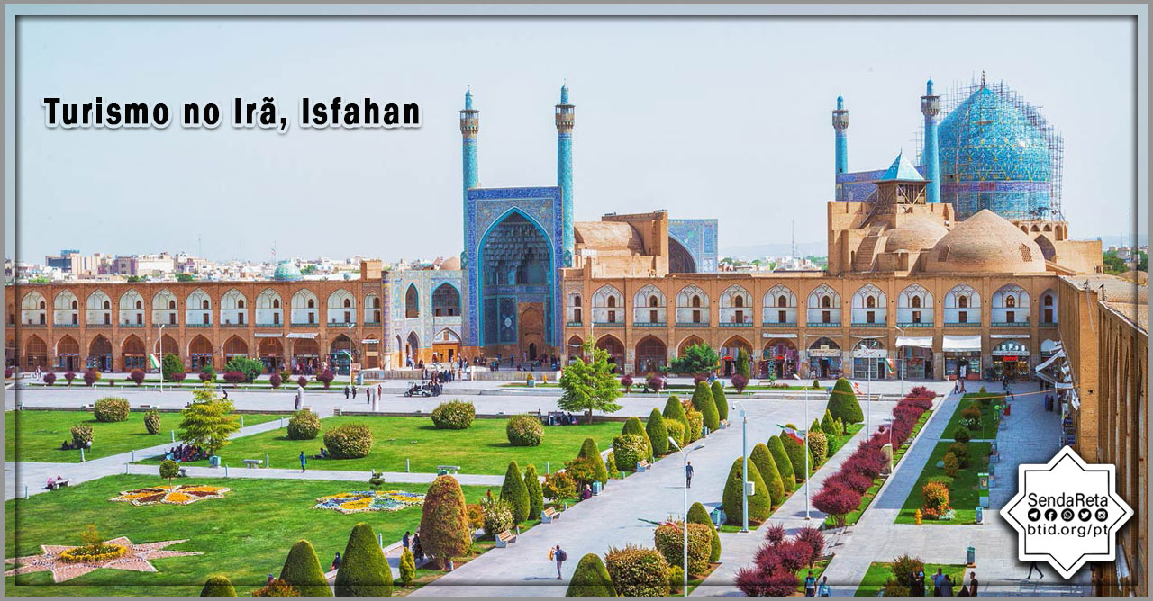 Turismo no Irã, Isfahan II 