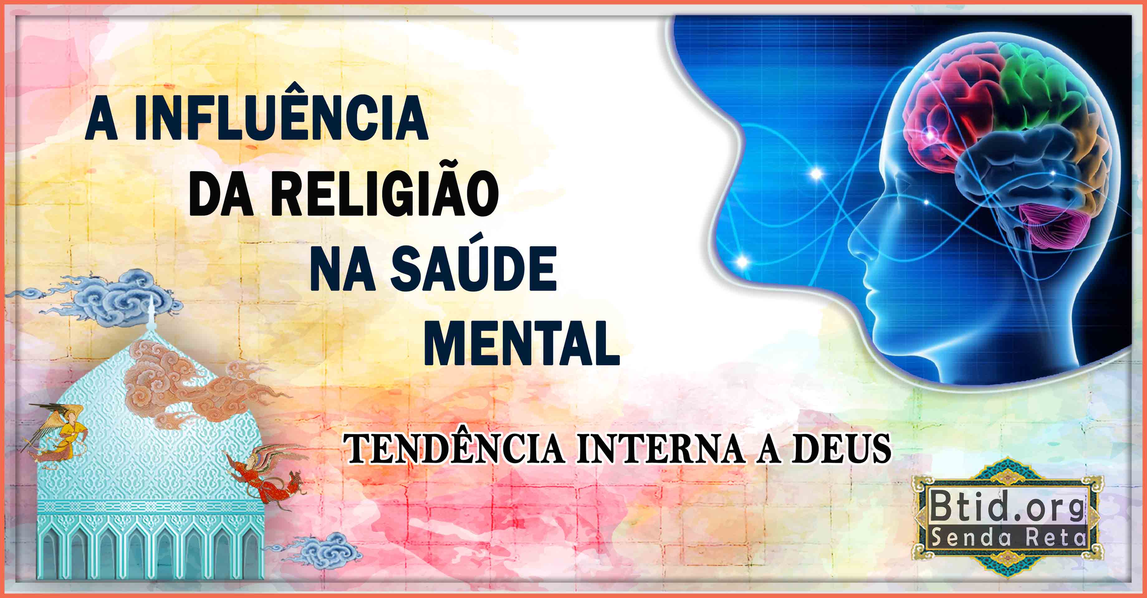  A influência da religião na saúde mental, Tendência interna a Deus