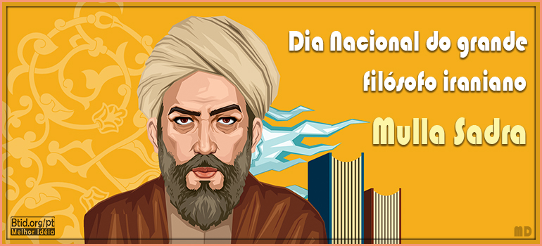 Dia Nacional do grande filósofo iraniano Mulla Sadra Dia Nacional do grande filósofo iraniano Mulla Sadra