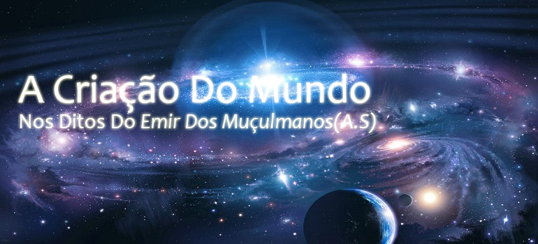 A Criação Do Mundo Nos Ditos Do Emir Dos Muçulmanos