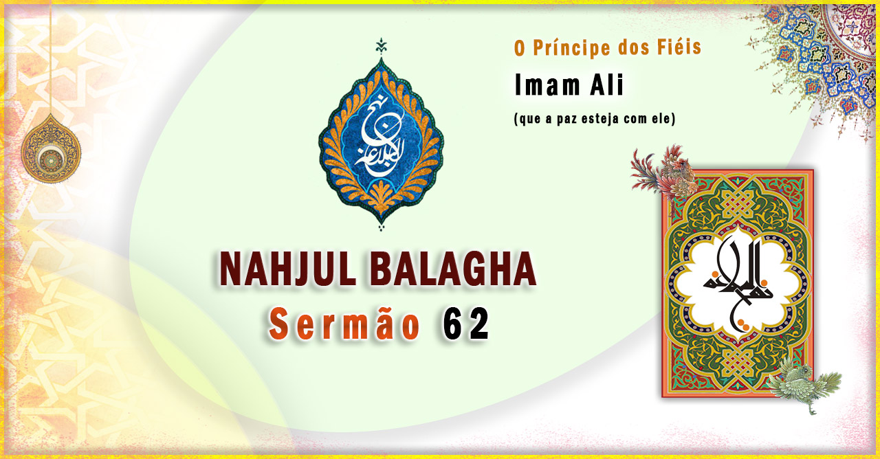 Nahjul Balagha Sermão nº 62