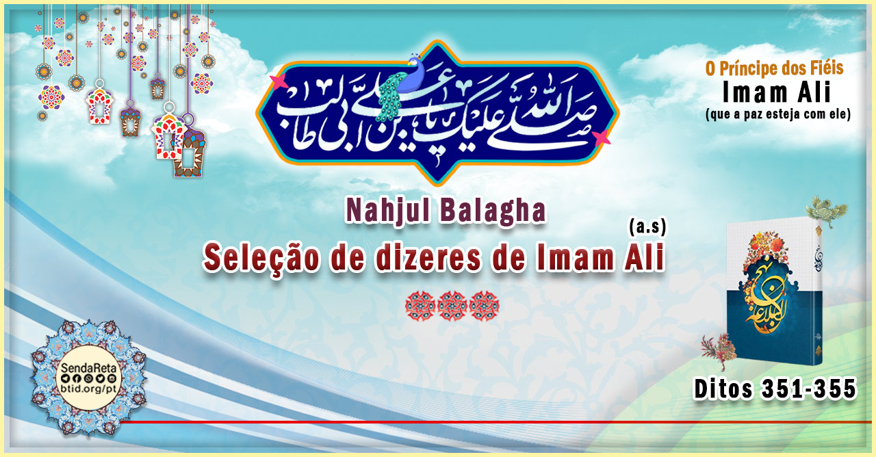 Ditos de Nahjul Balagha, Números 351 - 355