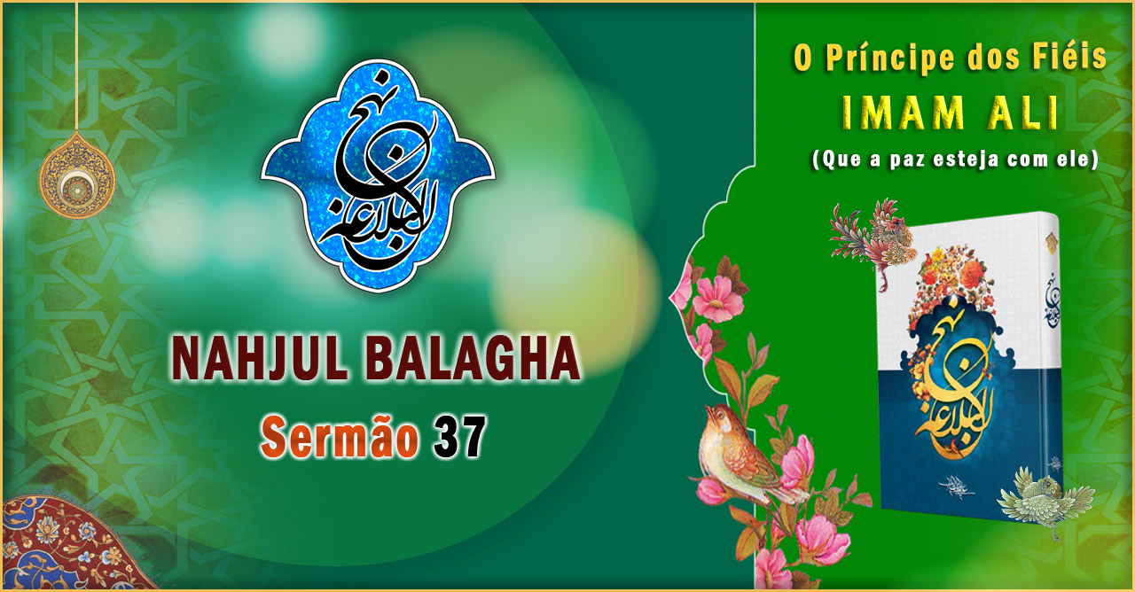 Nahjul Balagha Sermão nº 37