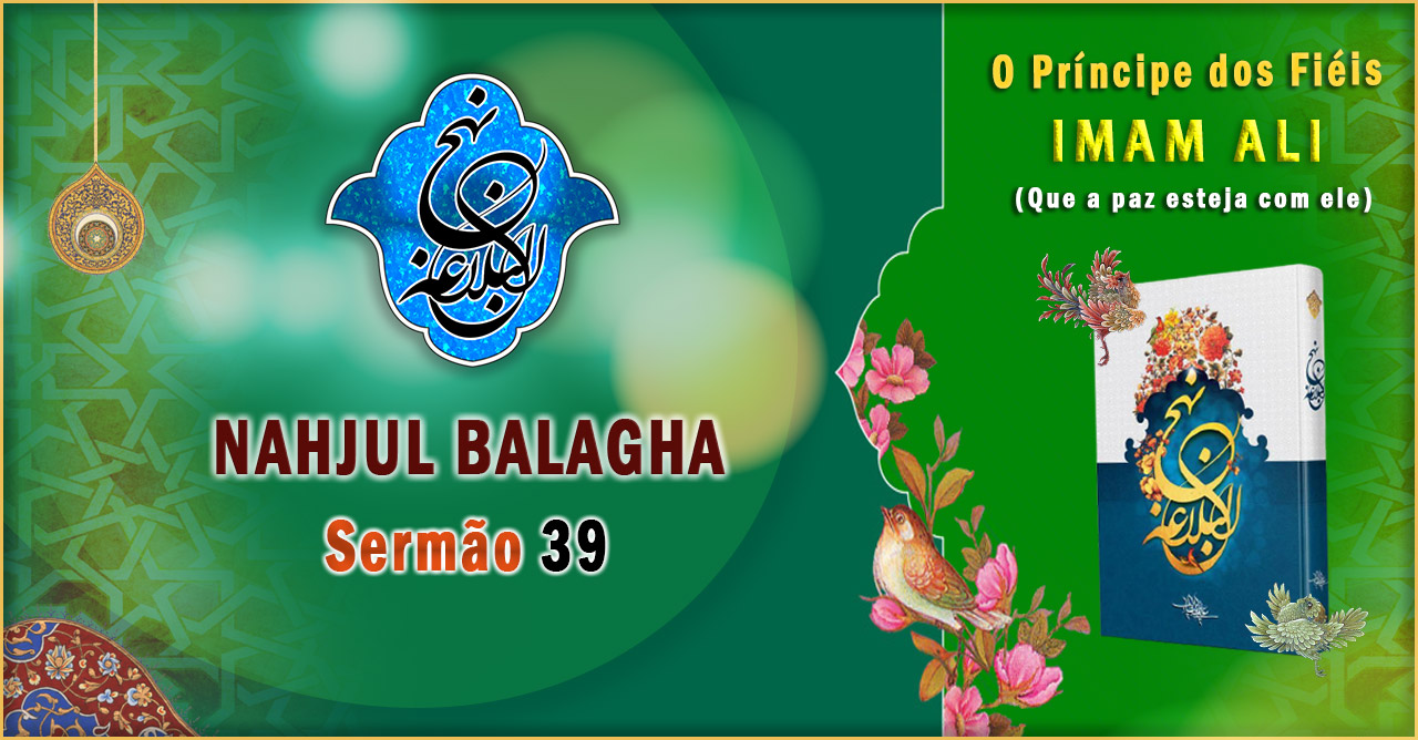 Nahjul Balagha Nahjul Balagha Sermão nº 39