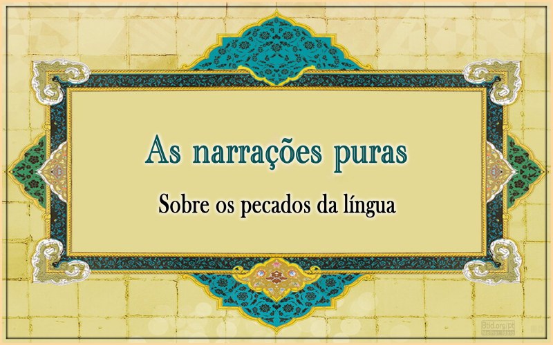 As narrações puras sobre os pecados da língua