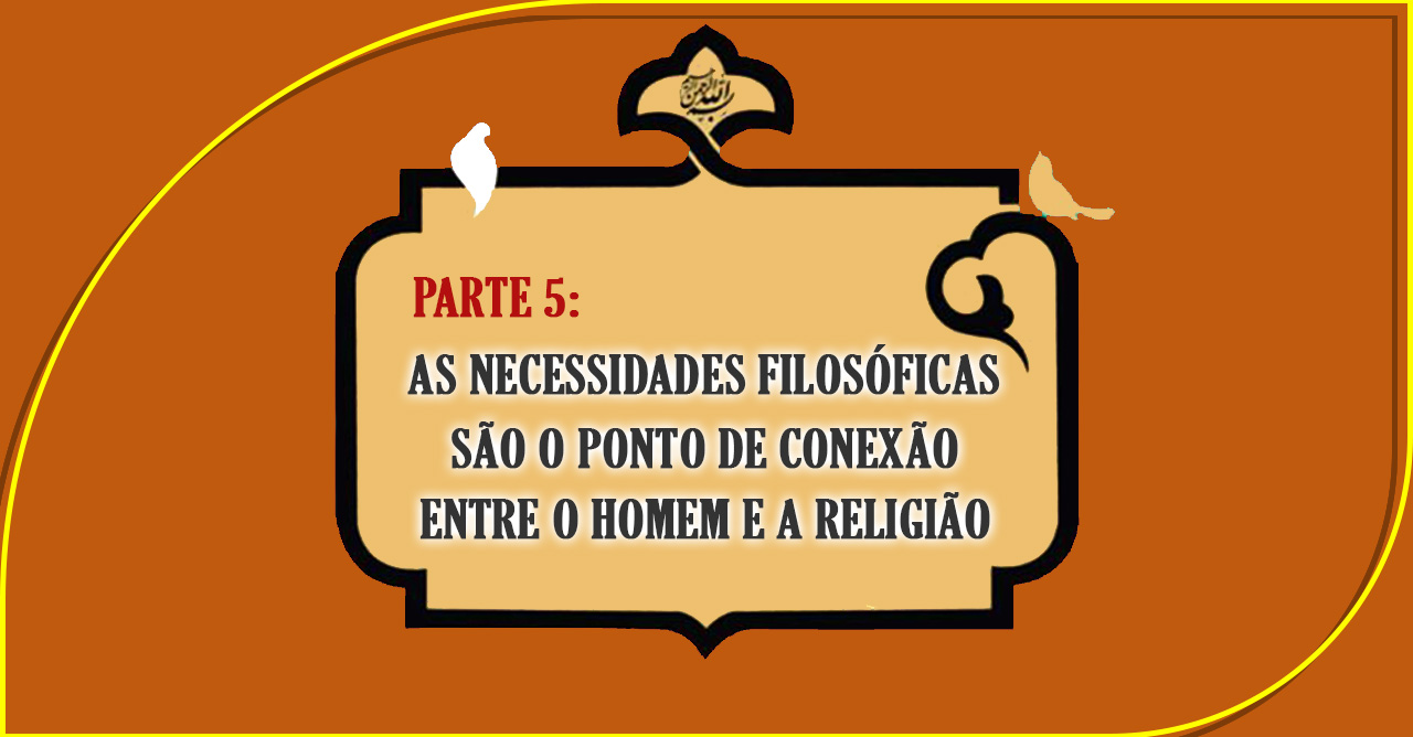 Introdução à filosofia islâmica, Parte 5