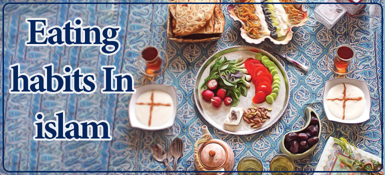 Eating Habits in Islam