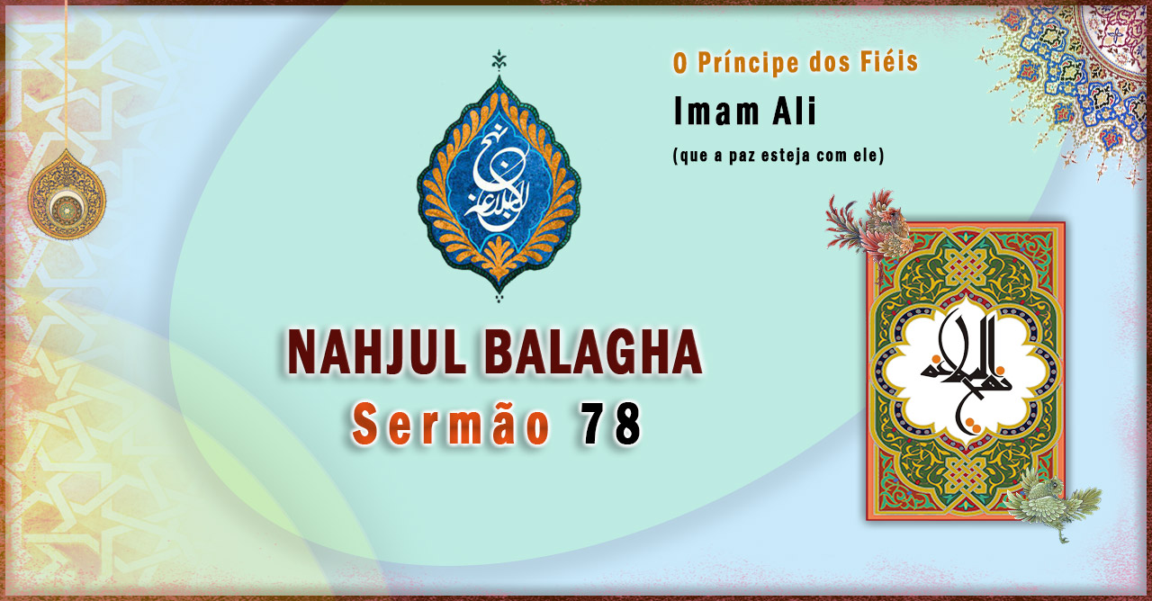 Nahjul Balagha Sermão nº 78