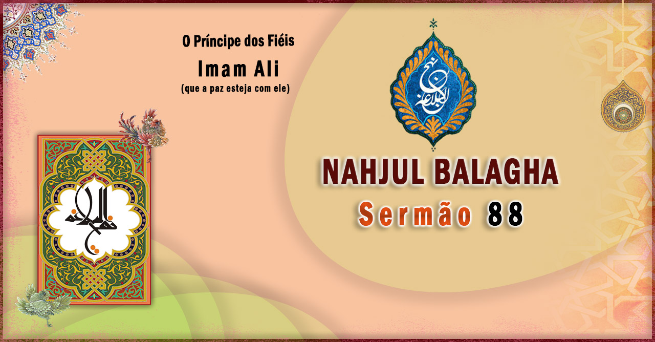 Nahjul Balagha Sermão nº 88