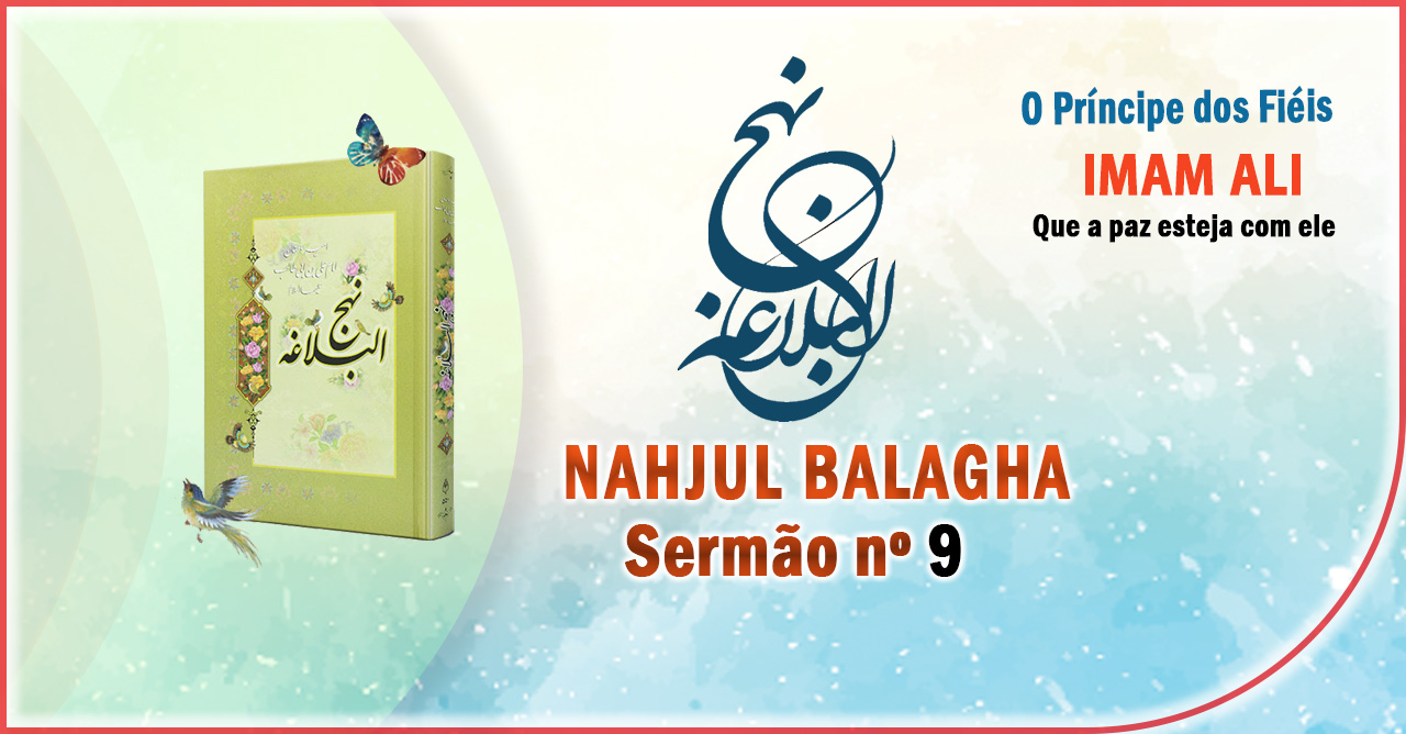 Nahjul Balagha Sermão nº 9