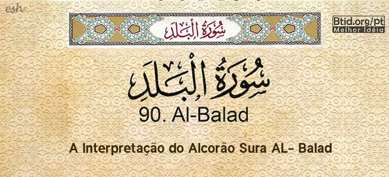A Interpretação do Alcorão Sura AL- Balad X