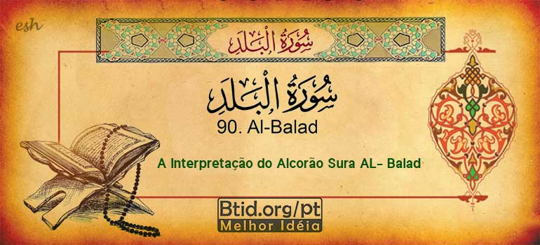 A Interpretação do Alcorão Sura AL- Balad