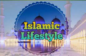 Islamic lifestyle 