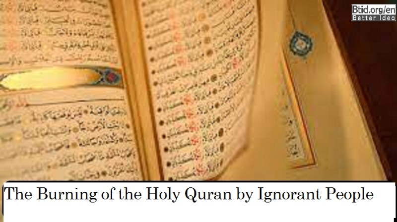 The Burning of the Holy Quran by Ignorant People
