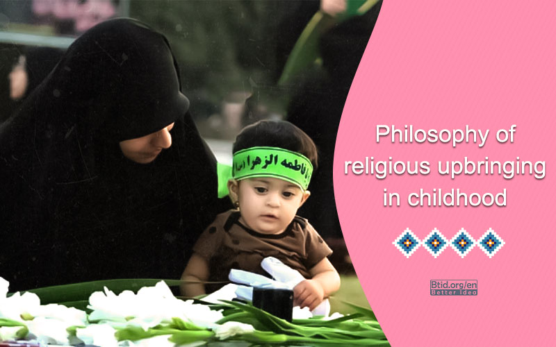 philosophy of religious upbringing in childhood