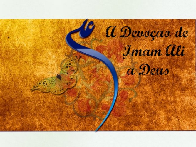 A Devoção de Imam Ali a Deus