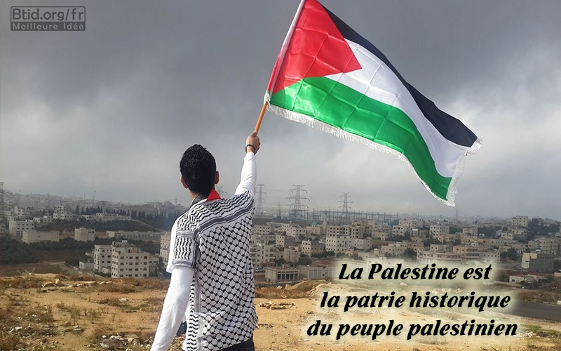 La Palestine est la patrie historique du peuple palestinien