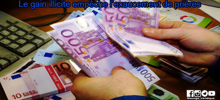 le gain, illicite exaucement, prière