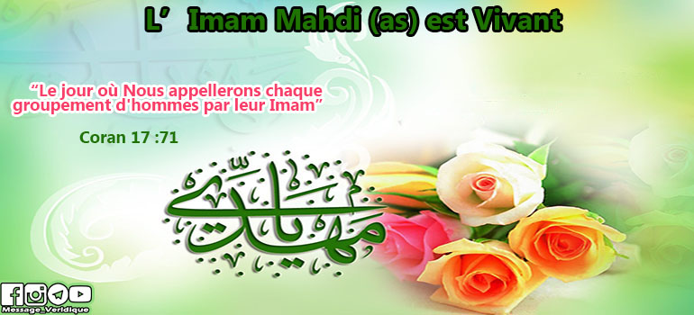 L’Imam Mahdi (as) est Vivant