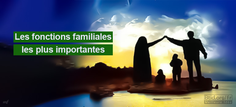 Les fonctions familiales les plus importantes 