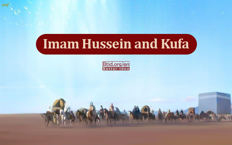 Imam Hussein and Kufa