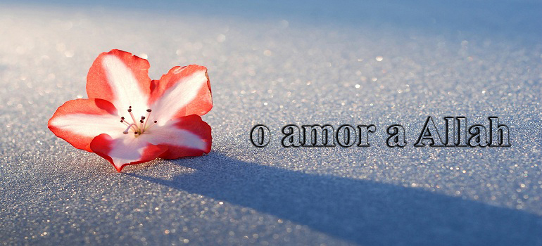 O amor a Allah 