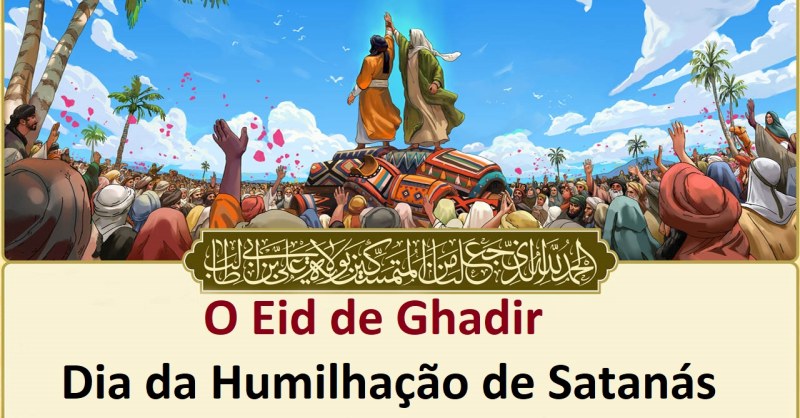 O Eid de Ghadir, Dia de Humilhação de Satanás