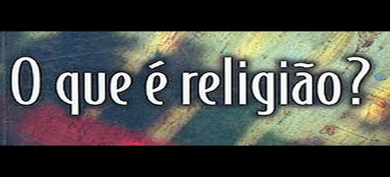 o que  é  Religião ?