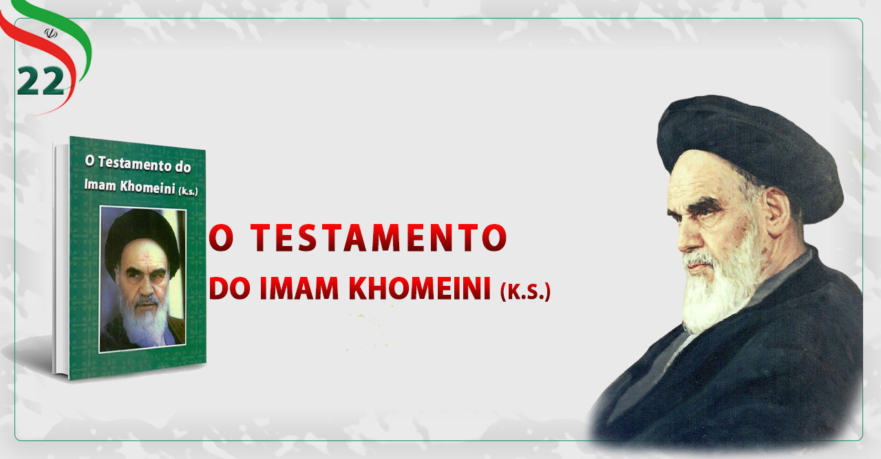 O Testamento do Imam Khomeini (k.s.) 22