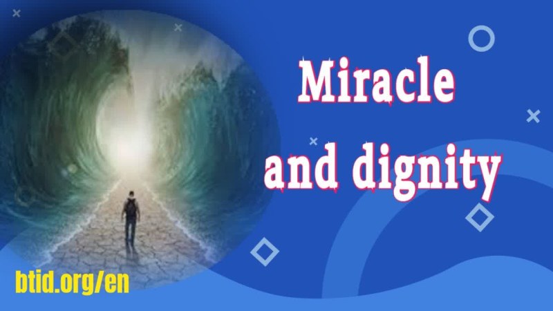 Miracle and dignity (1)